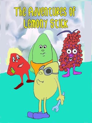 cover image of The Adventures of Lemony Stick